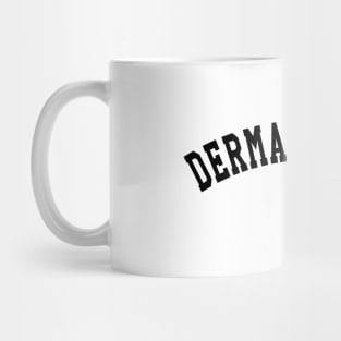 Dermatologist Mug